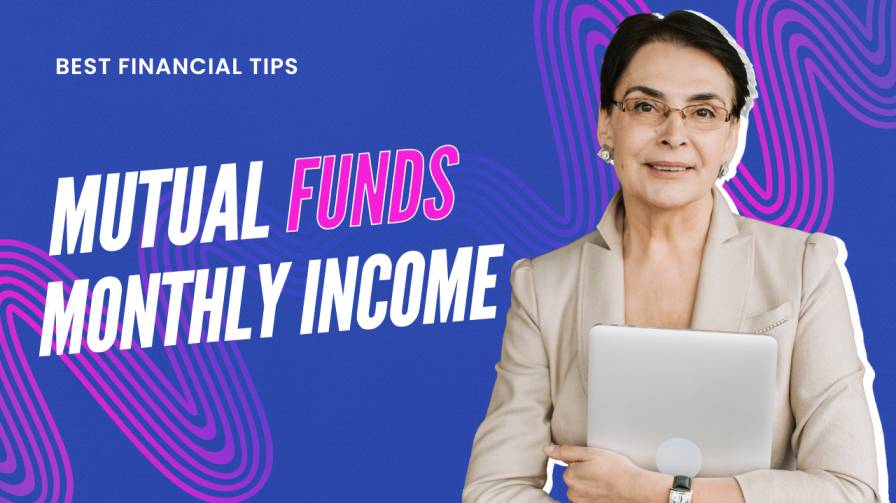 म्यूचुअल फंड से मंथली कमाई